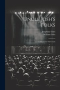 Cover: Uncle Josh's Folks - Legare Street Press