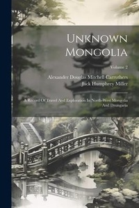 Abbildung von: Unknown Mongolia - Legare Street Press