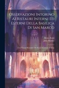 Cover: Osservazioni Intorino Ai Ristauri Interni Ed Esterni Della Basilica Di San Marco - Legare Street Press