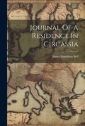 Cover: Journal Of A Residence In Circassia - Legare Street Press