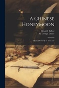 Cover: A Chinese Honeymoon - Legare Street Press