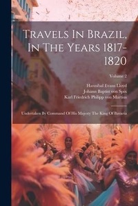 Abbildung von: Travels In Brazil, In The Years 1817-1820 - Legare Street Press