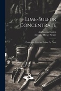 Cover: Lime-sulfur Concentrate - Legare Street Press