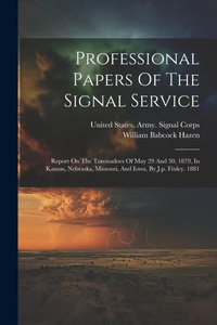 Abbildung von: Professional Papers Of The Signal Service - Legare Street Press
