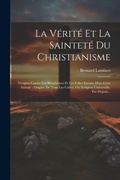 Cover: La Verite Et La Saintete Du Christianisme - Legare Street Press