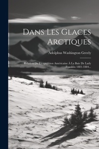 Abbildung von: Dans Les Glaces Arctiques - Legare Street Press