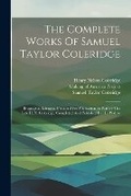 Cover: The Complete Works Of Samuel Taylor Coleridge - Legare Street Press