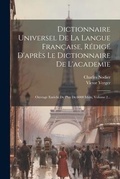 Cover: Dictionnaire Universel De La Langue Francaise, Redige D'apres Le Dictionnaire De L'academie - Legare Street Press