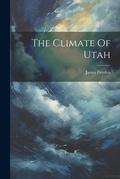 Cover: The Climate Of Utah - Legare Street Press