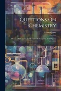 Cover: Questions On Chemistry - Legare Street Press