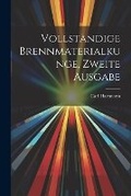 Cover: Vollstaendige Brennmaterialkunge, Zweite Ausgabe - Legare Street Press