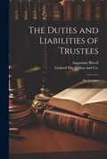 Cover: The Duties and Liabilities of Trustees; Six Lectures - Legare Street Press