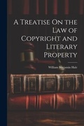 Cover: A Treatise On the Law of Copyright and Literary Property - Legare Street Press
