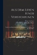 Cover: Aus Dem Leben Einer Verstorbenen - Legare Street Press