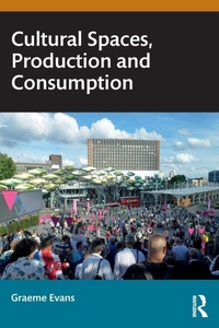 Enlarge image Cover: Cultural Spaces, Production and Consumption - Routledge