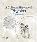 Cover: A Cultural History of Physics - Taylor & Francis