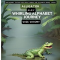 Cover: Alligator Alex's Whirling Alphabet Journey - IngramSpark