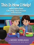 Cover: This is How I Help! How Little Ones Can Help Their Friends with Autism - IngramSpark