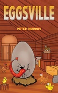 Cover: Eggsville - Austin Macauley Publishers Ltd