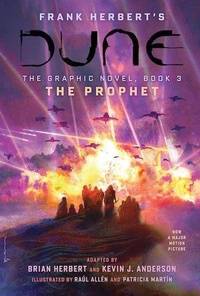 Abbildung von: DUNE: The Graphic Novel, Book 3: The Prophet: Volume 3 - Abrams Comicarts