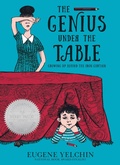 Cover: The Genius Under the Table - Candlewick Press,U.S.