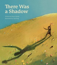 Enlarge image Cover: There Was a Shadow - Enchanted Lion Books