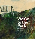 Cover: We Go to the Park - Enchanted Lion Books