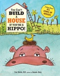 Cover: You Can't Build a House If You're a Hippo - Blue Apple Books