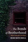 Cover: The Bonds of Brotherhood - Wipf and Stock Publishers