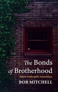 Enlarge image Cover: The Bonds of Brotherhood - Resource Publications (CA)
