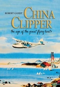 Cover: China Clipper - Naval Institute Press