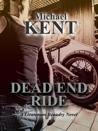 Enlarge image Cover: Dead End Ride (A Lieutenant Beaudry Novel) - Mezzo Publications.