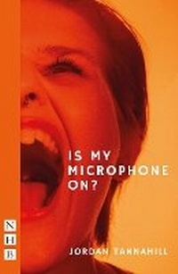 Enlarge image Cover: Is My Microphone On? - Nick Hern Books