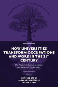 Enlarge image Cover: How Universities Transform Occupations and Work in the 21st Century - Emerald Publishing Limited