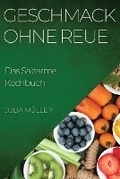 Cover: Geschmack ohne Reue - Julia Muller