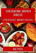Cover: Verlockende Aromen Indiens - Raj Patel