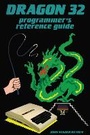 Cover: Dragon 32 Programmer's Reference Guide - Acorn Books Ltd