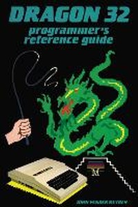 Enlarge image Cover: Dragon 32 Programmer's Reference Guide - Acorn Books Ltd