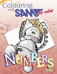 Enlarge image Cover: Colouring with Sam the Robot - Numbers - Oak Tree Books