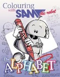 Cover: Colouring with Sam the Robot - The Alphabet - Oak Tree Books
