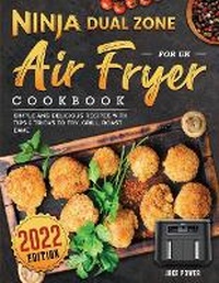 Abbildung von: Ninja Dual Zone Air Fryer Cookbook for UK 2022 - Elise Power
