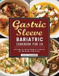 Abbildung von: Gastric Sleeve Bariatric Cookbook for UK - Elise Power