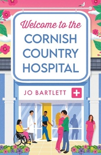 Abbildung von: Welcome To The Cornish Country Hospital - Boldwood Books Ltd