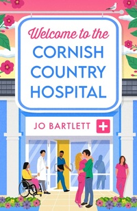 Abbildung von: Welcome To The Cornish Country Hospital - Boldwood Books Ltd