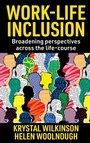Cover: Work-Life Inclusion - Emerald Publishing Limited