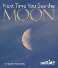 Cover: Next Time You See the Moon - NSTA Kids