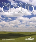 Cover: Next Time You See a Cloud - NSTA Kids