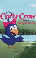 Cover: Curly Crow va de campamento (Curly Crow Spanish Series, #1) - Nicholas Aragon