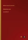 Cover: Aikamme uros - Outlook Verlag