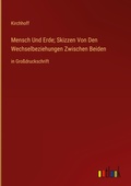 Cover: Mensch Und Erde; Skizzen Von Den Wechselbeziehungen Zwischen Beiden - Outlook Verlag